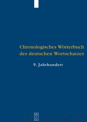 Chronologisches Worterbuch Des Deutschen Wortschatzes / Chronological Dictionary of German Vocabulary