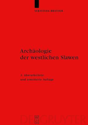 Archaologie Der Westlichen Slawen