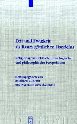 Zeit Und Ewigkeit ALS Raum G�ttlichen Handelns