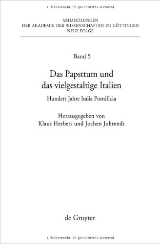 Das Papsttum Und Das Vielgestaltige Italien