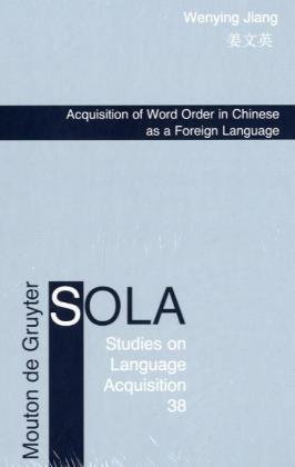 Acquisition of Word Order in Chinese as a Foreign Language