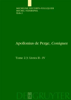 Livres II-IV. Edition Et Traduction Du Texte Grec