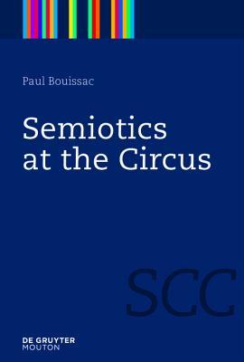 Semiotics at the Circus