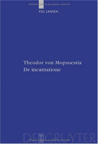 Theodor Von Mopsuestia, de Incarnatione