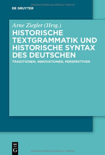 Historische Textgrammatik und Historische Syntax des Deutschen