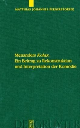 Menanders &quot;Kolax&quot;