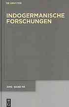 Indogermanische Forschungen : Zeitschrift fuer Indogermanistik und allgemeine Sprachwissenschaft. 116. Band 2011