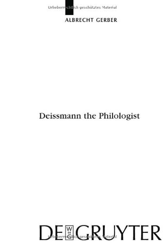 Deissmann the Philologist