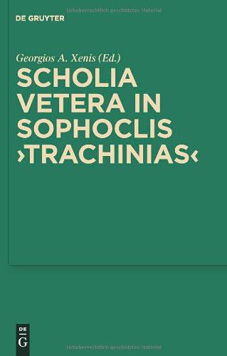 Scholia Vetera in Sophoclis &quot;Trachinias&quot;