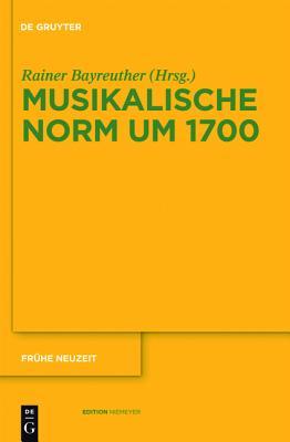 Musikalische Norm Um 1700