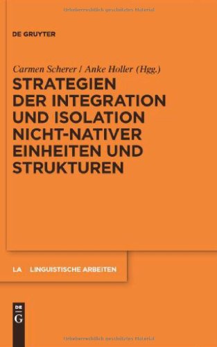 Strategien Der Integration Und Isolation Nicht-Nativer Einheiten Und Strukturen