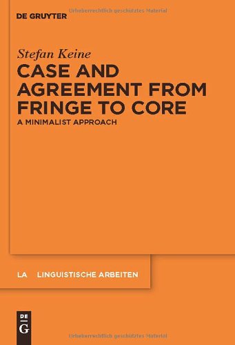 Case and Agreement from Fringe to Core