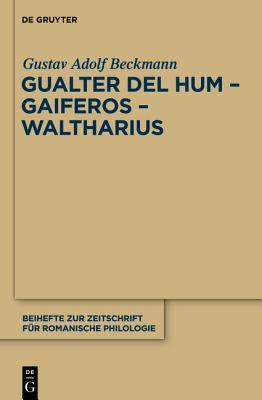 Gualter del Hum Gaiferos Waltharius