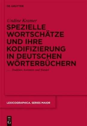 Spezielle Wortschatze Und Ihre Kodifizierung in Deutschen Worterbuchern