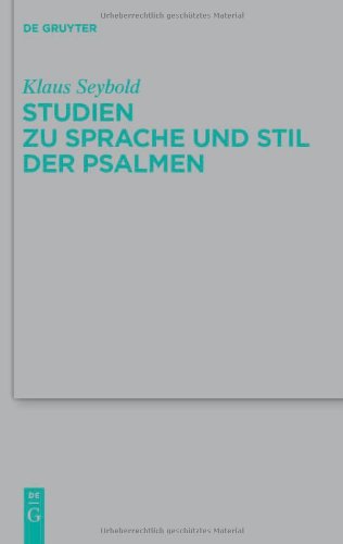 Studien Zu Sprache und Stil der Psalmen