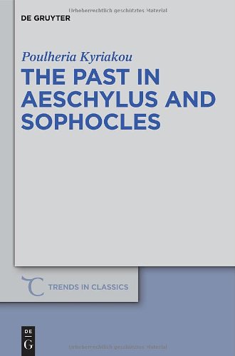 The Past in Aeschylus and Sophocles