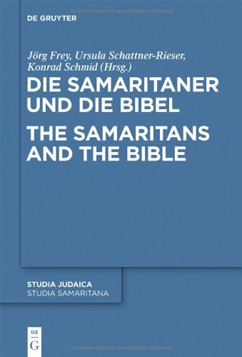 Die Samaritaner und die Bibel / The Samaritans and the Bible