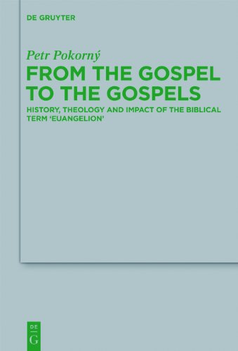 From the Gospel to the Gospels