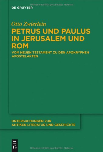 Petrus Und Paulus in Jerusalem Und ROM