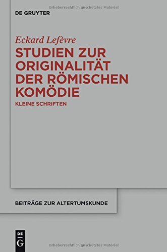 Kleine Schriften Zur Romischen Komodie