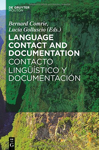 Language Contact and Documentation / Contacto Linguistico y Documentacion