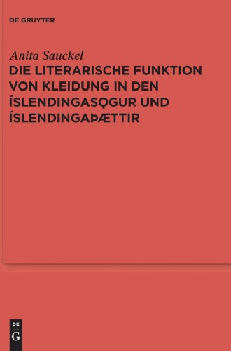 Die Literarische Funktion Von Kleidung in Den �slendingas�gur Und �slendinga��ttir