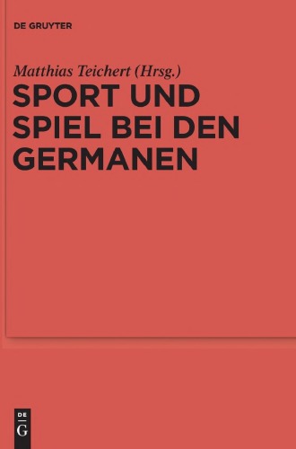 Sport Und Spiel Bei Den Germanen