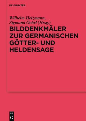 Bilddenkmäler zur germanischen Götter- und Heldensage