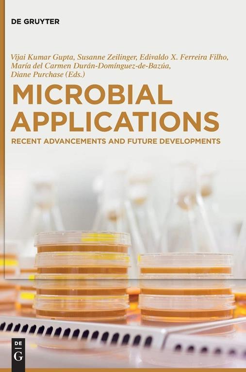 Microbial Applications (Recent Advancements and Future Developments)