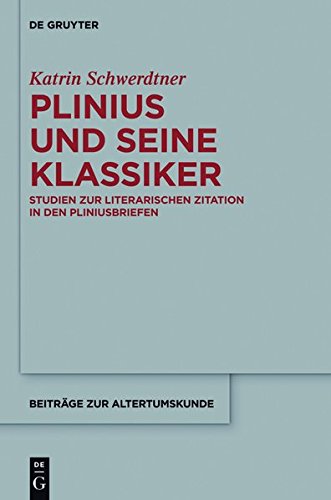 Plinius Und Seine Klassiker