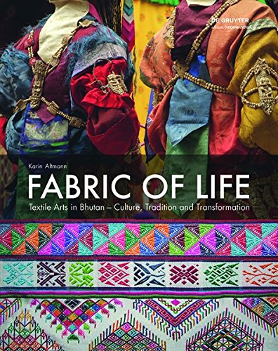 Fabric of Life - Textile Arts in Bhutan