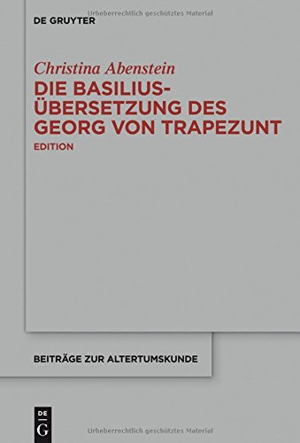 Die Basilius-�bersetzung Des Georg Von Trapezunt