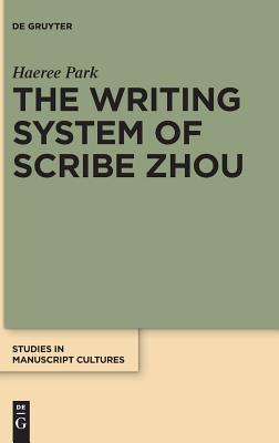 The Writing System of Scribe Zhou