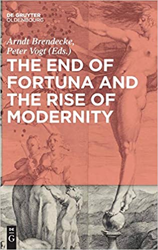 The End of Fortuna and the Rise of Modernity