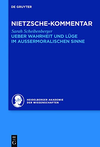 Kommentar Zu Nietzsches &quot;Ueber Wahrheit Und Luge Im Aussermoralischen Sinne&quot;