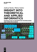 Insight Into Theoretical and Applied Informatics