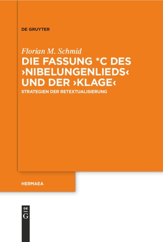 Die Fassung *c Des &gt;nibelungenliedsklage