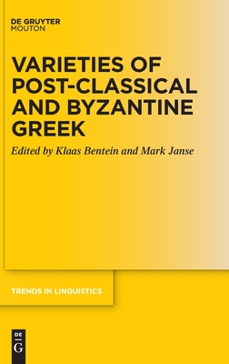 Varieties of Post-Classical and Byzantine Greek