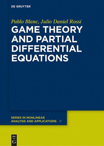 Game Theory and Partial Differential Equations