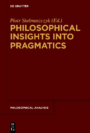 Philosophical Insights Into Pragmatics