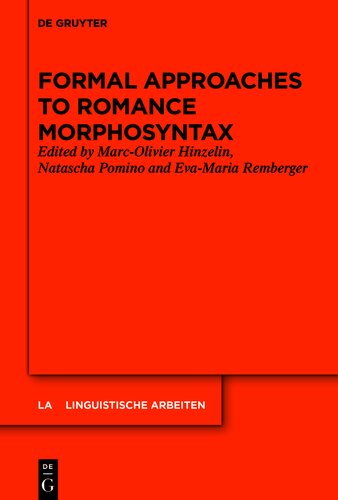 Formal Approaches to Romance Morphosyntax