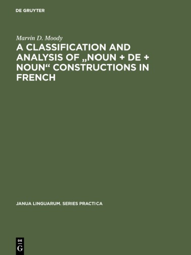 A Classification and Analysis of &quot;noun + de + Noun&quot; Constructions in French