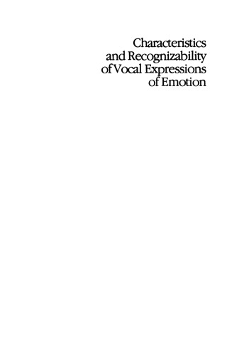Characteristics and Recognizability of Vocal Expressions of Emotion