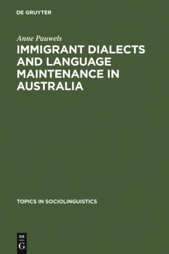 Immigrant Dialects and Language Maintenance in Australia