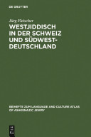 Westjiddisch in Der Schweiz Und S�dwestdeutschland