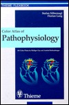 Color Atlas of Pathophysiology (Thieme Flexibook)