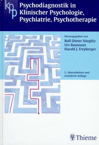 Psychodiagnostik in klinischer Psychologie, Psychiatrie, Psychotherapie : 136 Tabellen