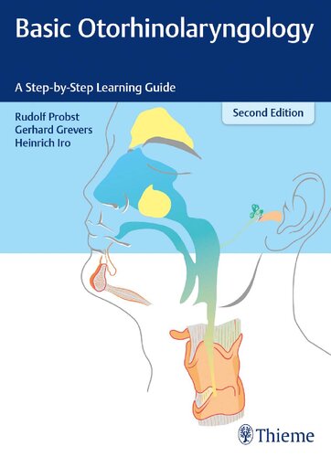 Basic Otorhinolaryngology: A Step-by-Step Learning Guide