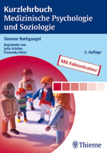 Kurzlehrbuch medizinische Psychologie und Soziologie 28 Tabellen ; [mit Faktentrainer]