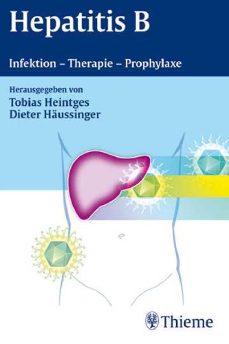 Hepatitis B Infektion - Therapie - Prophylaxe ; 20 Tabellen